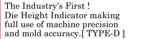 A Die Height Indicator with diverse applications